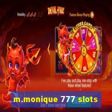 m.monique 777 slots